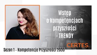 s01e00  Wstęp o kompetencjach przyszłości  trendy [upl. by Adianes]