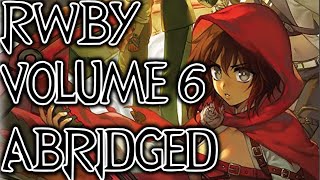 RWBY Volume 6 Abridged [upl. by Eugenides]