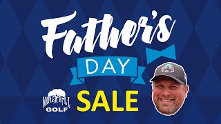 Fathers Day Sale 2024  Maple Hill Golf [upl. by Fiann854]