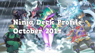 Yugioh Ninja Deck Profile October 2014 [upl. by Irahs746]