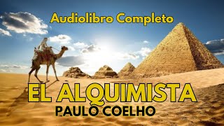 🔉EL ALQUIMISTA PAULO COELHO  AUDIOLIBRO COMPLETO 👳🏻‍♂️🧕🏻 [upl. by Meeker]