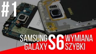 Samsung Galaxy S6  Wymiana Szybki 1 Teardown [upl. by Pega887]