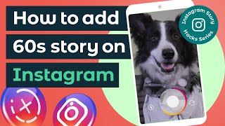 UPDATED How to add a 60second Story on Instagram EASY FIX [upl. by Okwu]