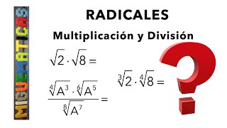 Radicales Multiplicación y división de radicales [upl. by Victor]