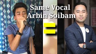 Arbin Soibam Same Vocal [upl. by Aicnelav]