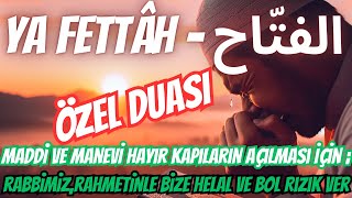 YA FETTAH Duasıyla Kapıları Aç Maddi ve Manevi Bereketin Anahtarı  El Fettah Özel Duası 🤲 [upl. by Nosduh700]