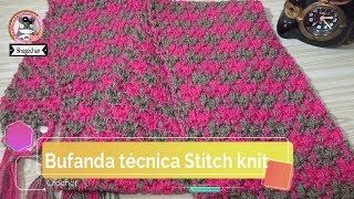 Bufanda técnica STITCH KNIT a crochet FACIL [upl. by Warner381]