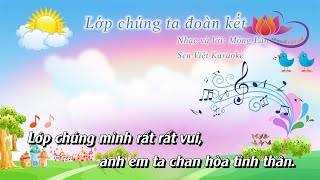 KARAOKE LỚP CHÚNG TA ĐOÀN KẾT  CD CHUẨN BGD  ÂM NHẠC LỚP 3 [upl. by Dunc]