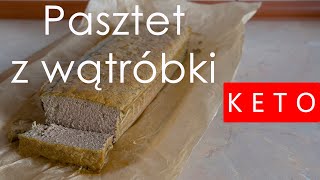 KETO PASZTET Z WĄTRÓBKI PRZEPIS [upl. by Cohe162]