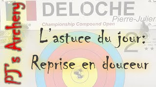 Astuce du jour  je reprends le tir à larc en douceur [upl. by Olly267]