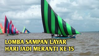 LOMBA SAMPAN LAYAR HUT MERANTI KE 15 DI DESA BANDUL [upl. by Aissatsana]