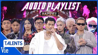 UNCUT  Audio Playlist  Tổng hợp 9 bản rap đẳng cấp đêm CHUNG KẾT 1 Rap Việt Mùa 3 [upl. by Sternberg]