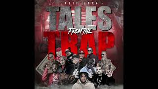 Lazie Locz Ft Jay Gee amp Tee Grizzley  Trust None [upl. by Annah]