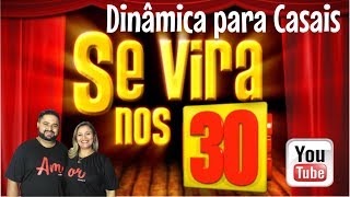 Dinâmica para Casais  SE VIRA NOS 30 [upl. by Aihsenak]