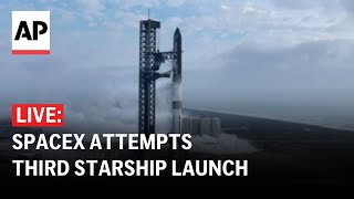 LIVE SpaceX attempts third Starship launch [upl. by Hael]