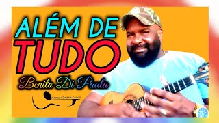 ALÉM DE TUDO  Benito Di Paula Marcelo José Do Cavaco COVER [upl. by Gretal]