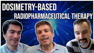 DosimetryBased Radiopharmaceutical Therapy With Dr JeanMatheiu Beauregard  why and how [upl. by Solana]