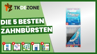 Die 5 besten Zahnbürsten [upl. by Horst]