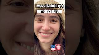 I was attacked by a homeless person [upl. by Yrdua]