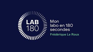 Mon labo en 180 secondes  Frédérique Le Roux 2023 [upl. by Nevuer953]