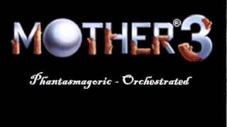 Mother 3  Phantasmagoric Orchestrated [upl. by Xymenes]