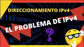 EL 😮PROBLEMA DE IPv4 😮 IPv4 e IPv6 [upl. by Annabel698]