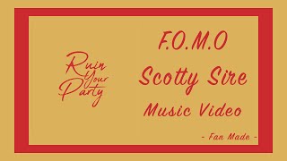 FOMO  Scotty Sire  Music Video [upl. by Eob]