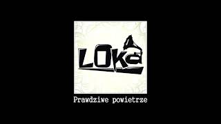 Loka  Prawdziwe powietrze [upl. by Antoinette]