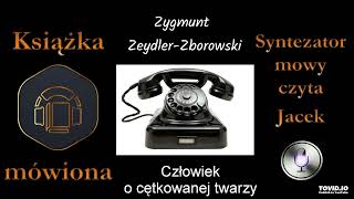 Kryminał PRL Czlowiek o cętkowanej twarzy audiobook cz 3  4 [upl. by Naaitsirhc]