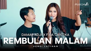 REMBULAN MALAM  LIVE VERSION  DAMAR ADJI X FIRA CANTIKA OFFICIAL MUSIC VIDEO [upl. by Eniac]