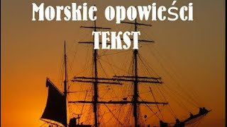 ♪ Morskie Opowieści ♪  Tekst [upl. by Anaylil]