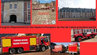 Congrès Départemental des Sapeurs Pompiers du Pas de Calais à Arras première partie le défilé [upl. by Akvir]