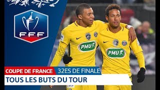 Coupe de France 32es de finale  Tous les buts I FFF 2018 [upl. by Sorkin]