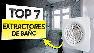 TOP 7 MEJORES EXTRACTORES DE BAÑO en Amazon 2024 ✅ Potentes  Silenciosos  Fáciles de Instalar [upl. by Butterfield]