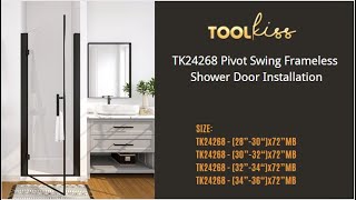 TOOLKISS TK24268 Pivot Swing Frameless Shower Door Installation [upl. by Dnomyaw779]