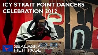 Icy Strait Point Dancers Celebration 2012 I Sealaska Heritage [upl. by Koeppel]