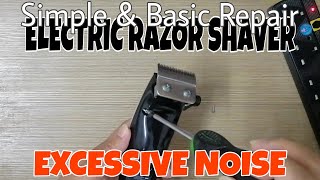 This is How I Repair My Electric Razor Shaver  Excessive Noise [upl. by Reeva]