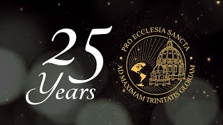 25 YEARS of Pro Ecclesia Sancta [upl. by Garibold]