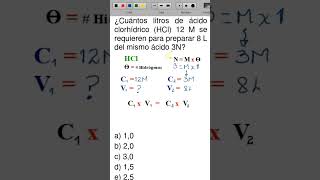 química ciencia ¿Cuántos litros de ácido clorhídrico a 12 M se requieren para preparar 8 L a 3 N [upl. by Arutek]