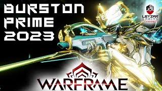 Burston Prime Build 2023 Guide  The BRRT BRRT Warframe Gameplay [upl. by Eelrahc]