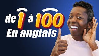 Comptez en Anglais de 1 à 100 comme un Pro [upl. by Ariela]