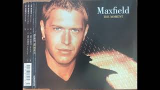 Maxfield  The Moment XTended Mix 1997 [upl. by Mariand530]