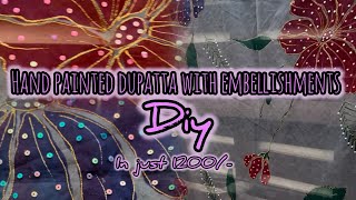 Diy Hand painted dupatta with embellishments in low budget [upl. by Lyns512]