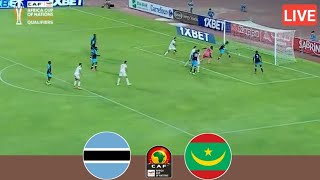 🔴LIVE Botswana Vs Mauritania  Africa Cup Of Nations Qualification All Goals Analysis amp Highlights [upl. by Buonomo]