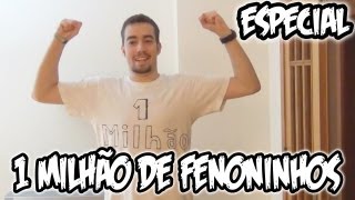 1 MILHÃO DE FENONINHOS Vídeo Especial [upl. by Llennor]