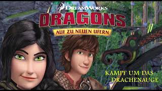 Dragons  Auf zu neuen Ufern  Folge 32 Kampf um das Drachenauge  Teil 2 Hörspiel [upl. by Prestige]