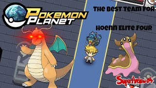 Pokemon Planet Walkthrough 54 The Best Team for Hoenn Elite Four [upl. by Rona]