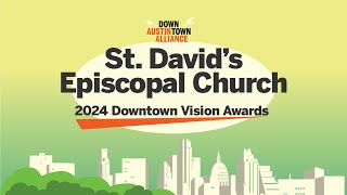 Downtown Vision Award Winner St Davids Episcopal Church [upl. by Aeresed]