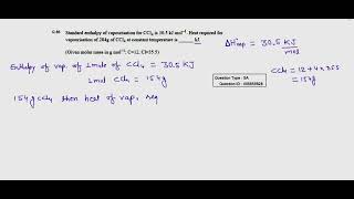 Standard enthalpy of vapourisation for CC14 is 305 kJ mol1 Heat required for vapourisation jee [upl. by Selrac473]