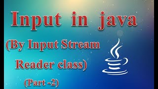 Input in javaBy Buffer Stream ClassPart 2 [upl. by Venable277]